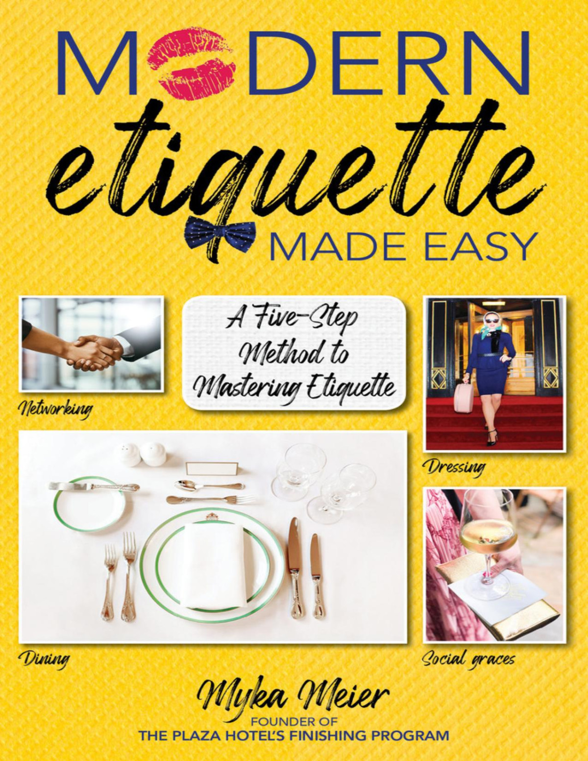 Modern Etiquette Made Easy Myka Meier