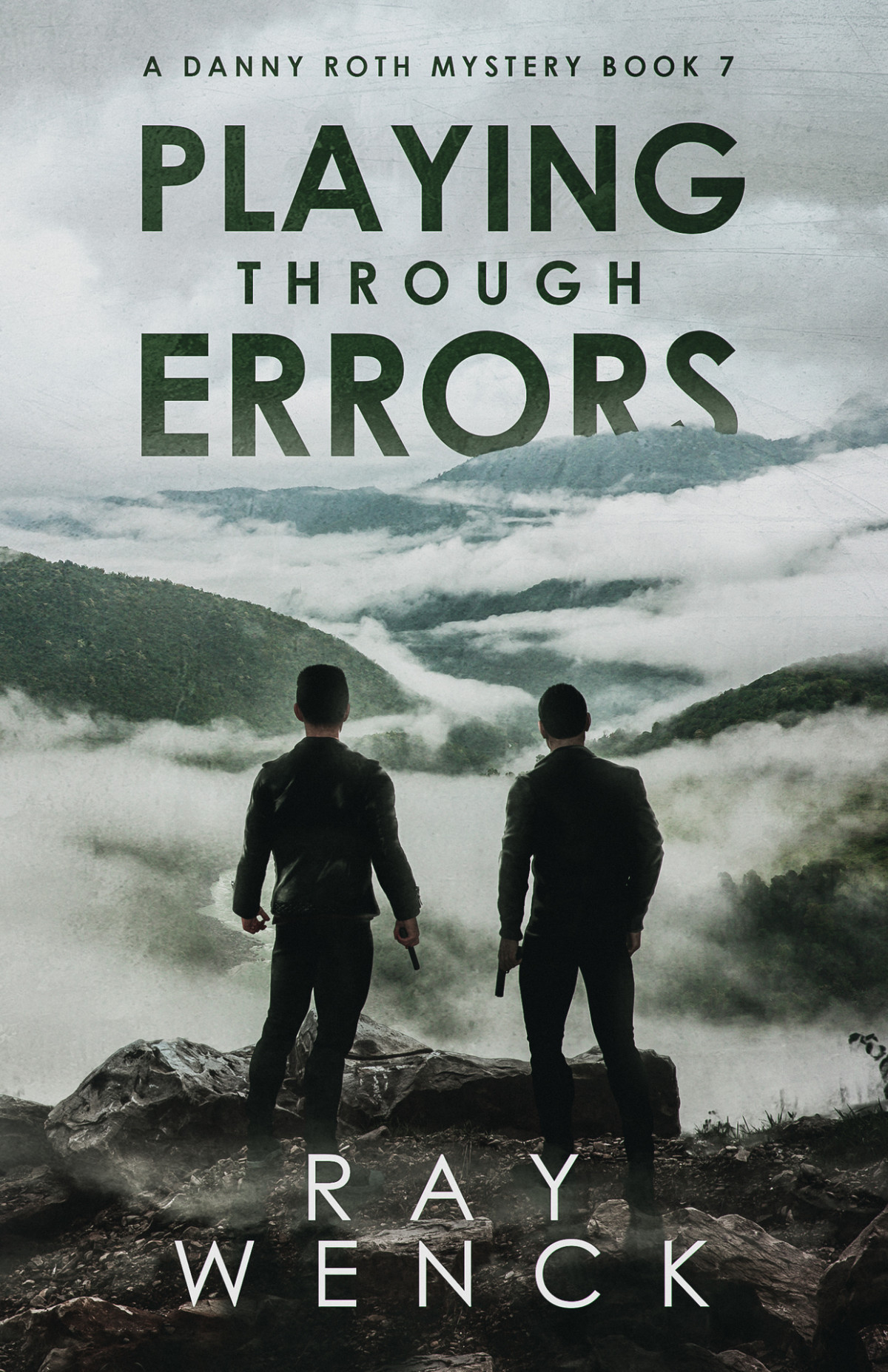 Playing Through Errors A Danny Roth Mystery Book 7 Wenck Ray