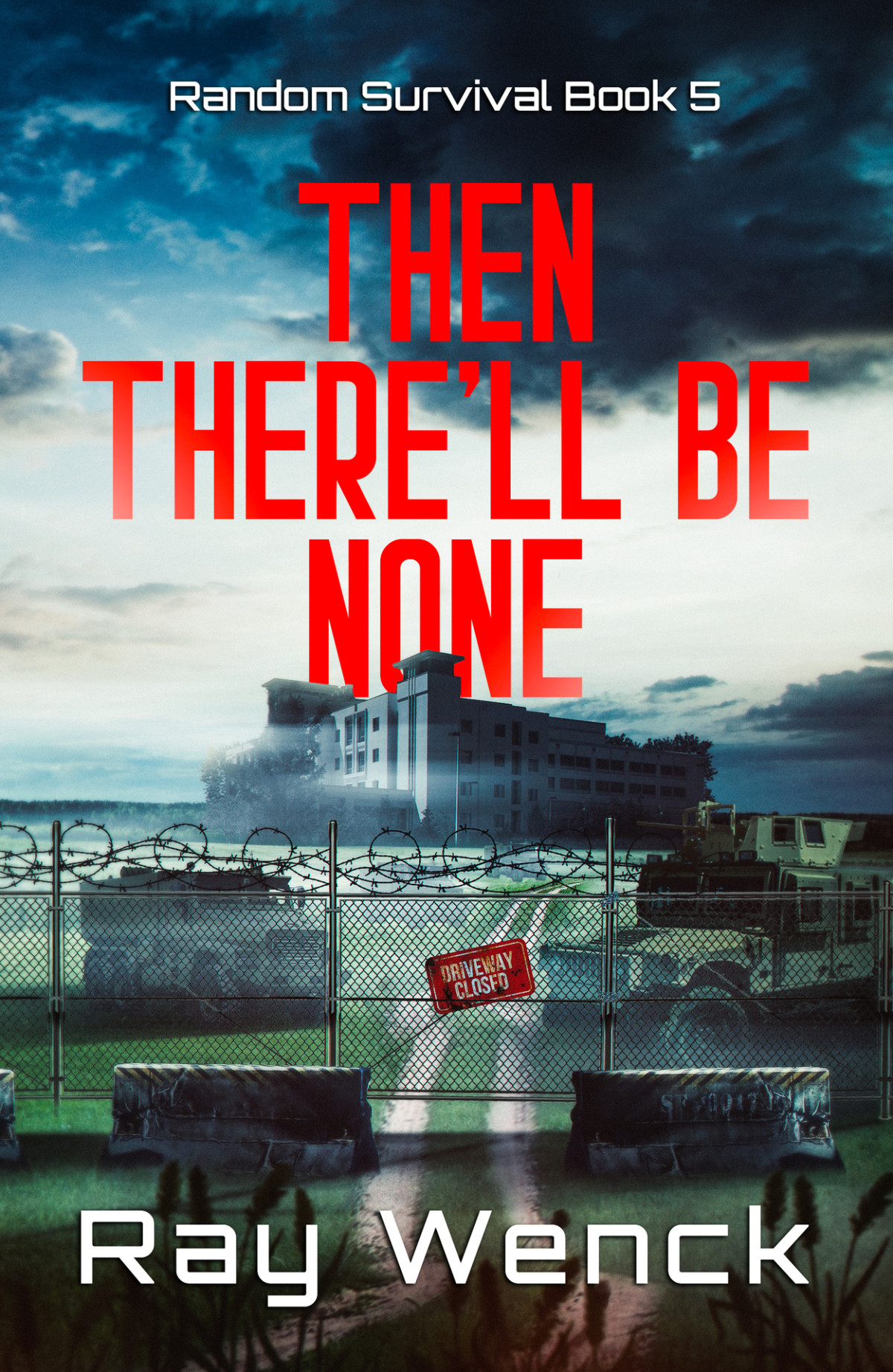 Then Therell Be None Random Survival Book 5 Wenck Ray