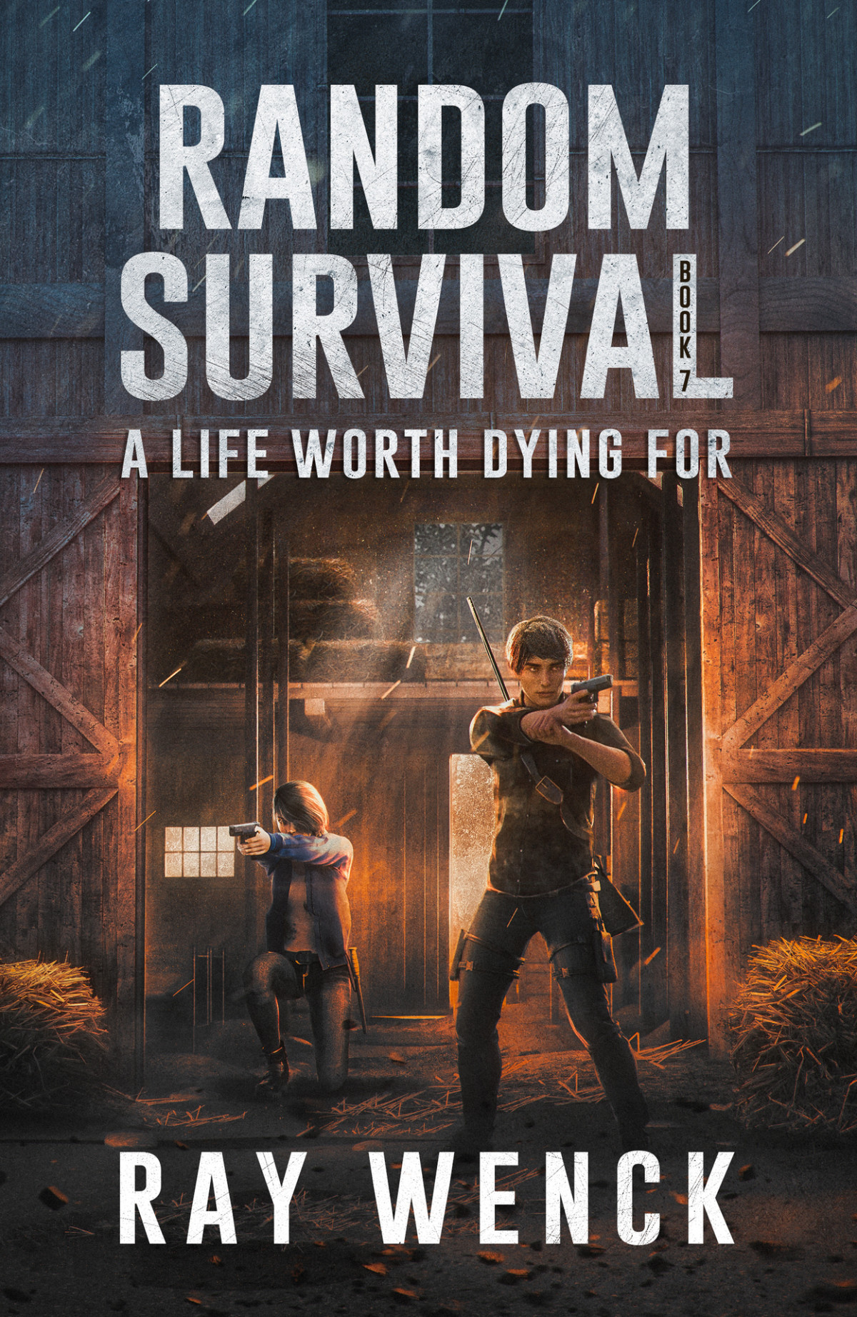 A Life Worth Dying For Random Survival Book 7 Wenck Ray