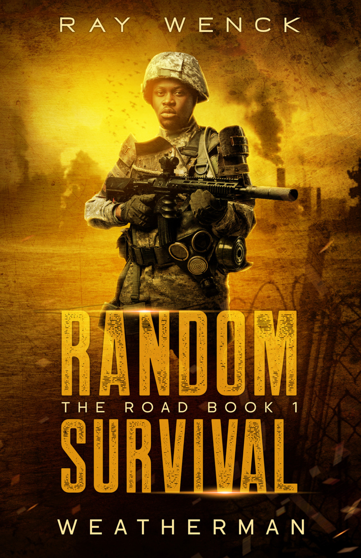 Random Survival The Road Weatherman Wenck Ray