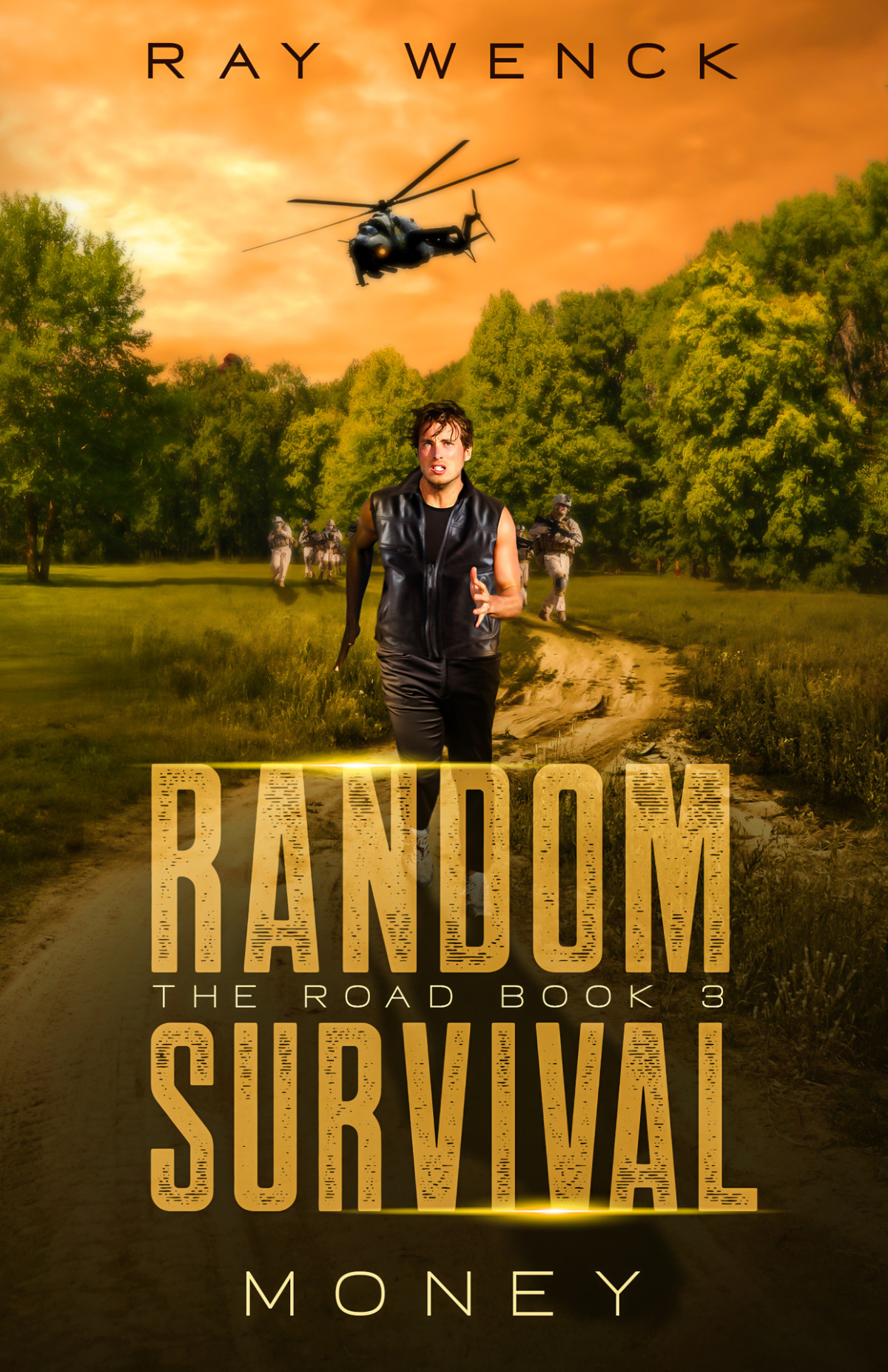 Random Survival The Road Money Random Survival The Road Book 3 Wenck