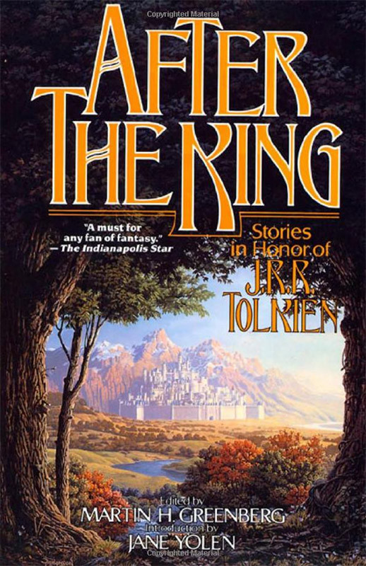 After The King Stories In Honor Of Jrr Tolkien Coll