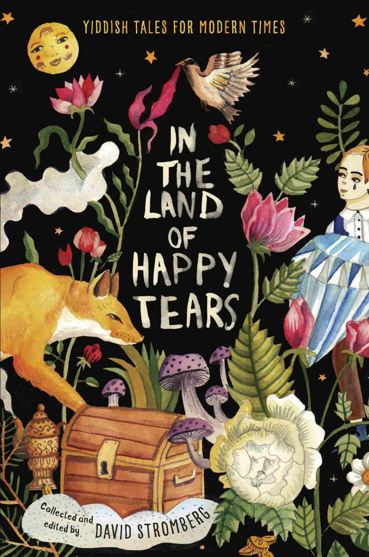 In The Land Of Happy Tears Collected And Edited By David Stromberg David Stromberg
