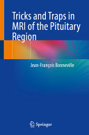 Tricks And Traps In Mri Of The Pituitary Region Jeanfranois Bonneville