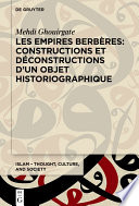 Les Empires Berbères Constructions Et Déconstructions Dun Objet Historiographique Mehdi Ghouirgate