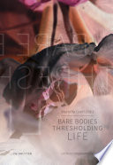 Bare Bodies Thresholding Life Mariella Greil