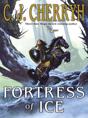 Fortress Of Ice C J Cherryh