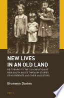 New Lives In An Old Land Bronwyn Davies