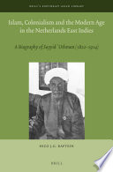 Islam Colonialism And The Modern Age In The Netherlands East Indies Nico Jg Kaptein