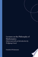 Lectures On The Philosophy Of Mathematics Friedrich Waismann