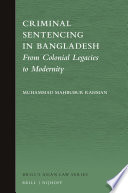Criminal Sentencing In Bangladesh Muhammad Mahbubur Rahman