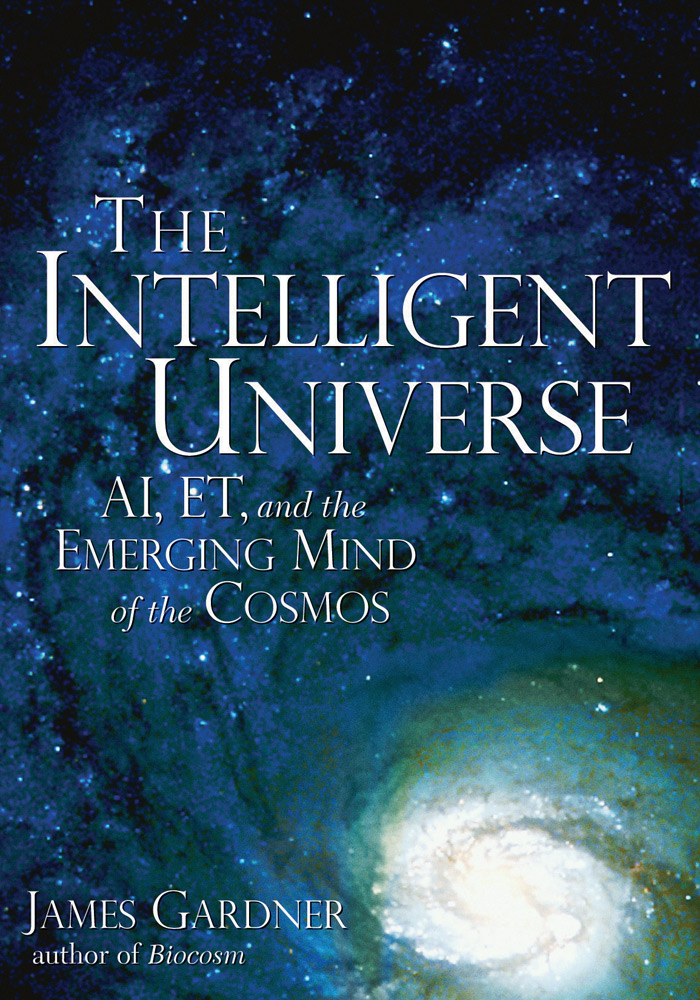 The Intelligent Universe James N Gardner