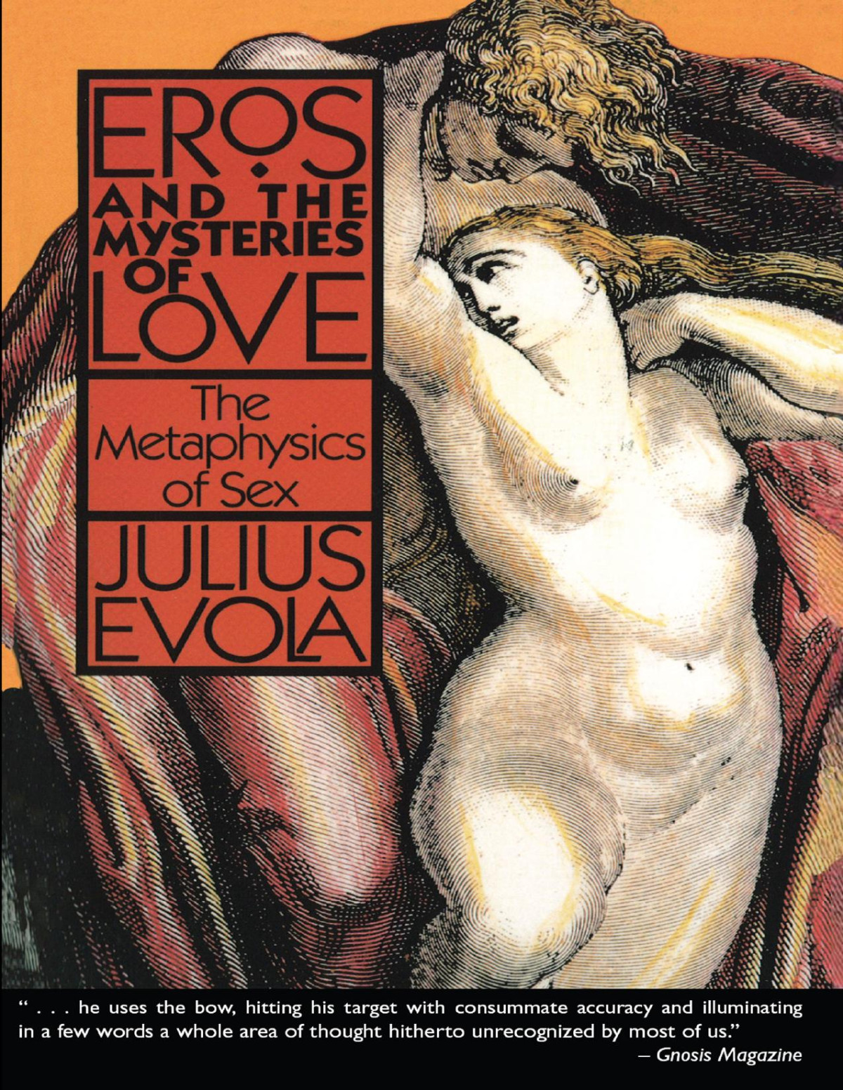 Eros And The Mysteries Of Love The Metaphysics Of Sex Julius Evola