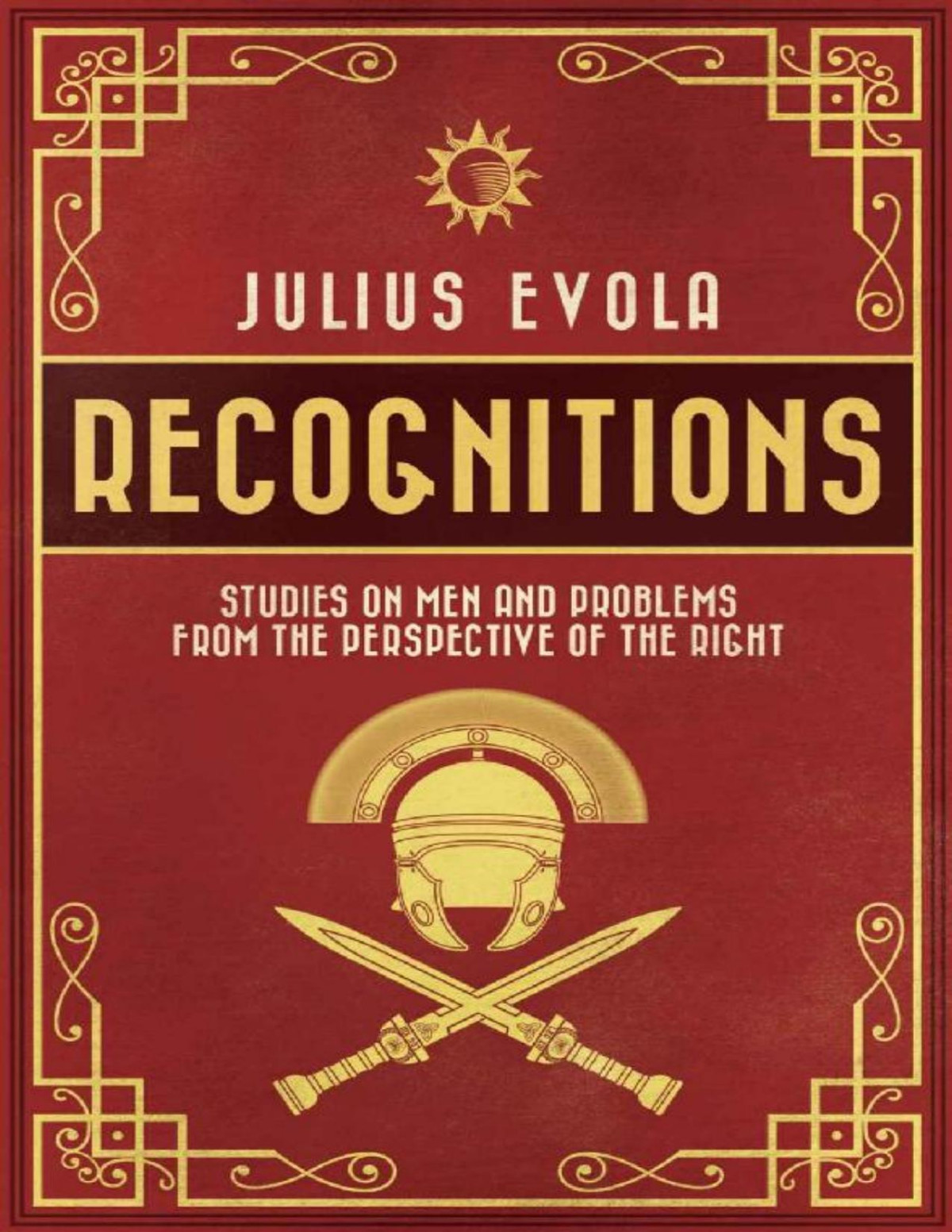Recognitions Studies On Men And Problems From The Perspective Of The Right Julius Evola