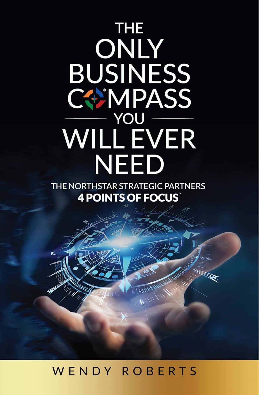 The Only Business Compass You Will Ever Need Wendy Roberts