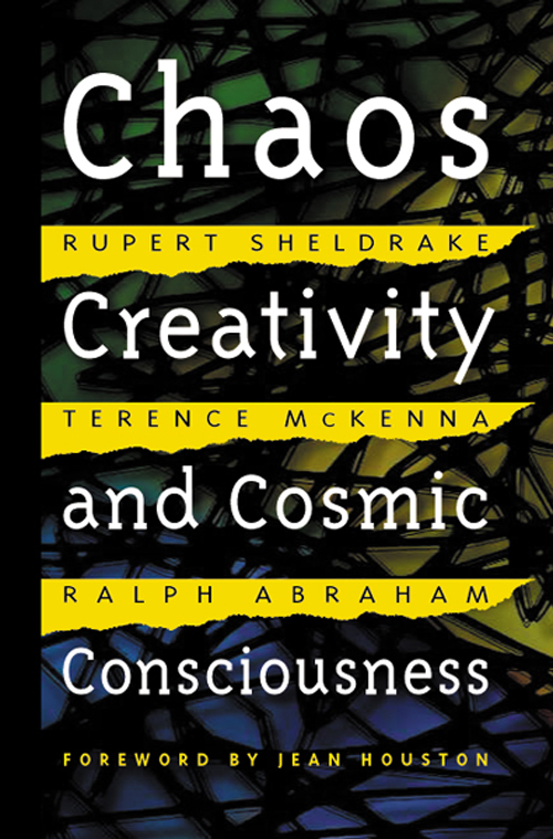Chaos Creativity And Cosmic Consciousness Rupert Sheldrake