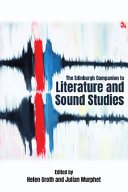 The Edinburgh Companion To Literature And Sound Studies Edinburgh Companions To Literature And The Humanities Helen Groth