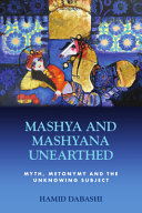 Mashya And Mashyana Unearthed Myth Metonymy And The Unknowing Subject Hamid Dabashi