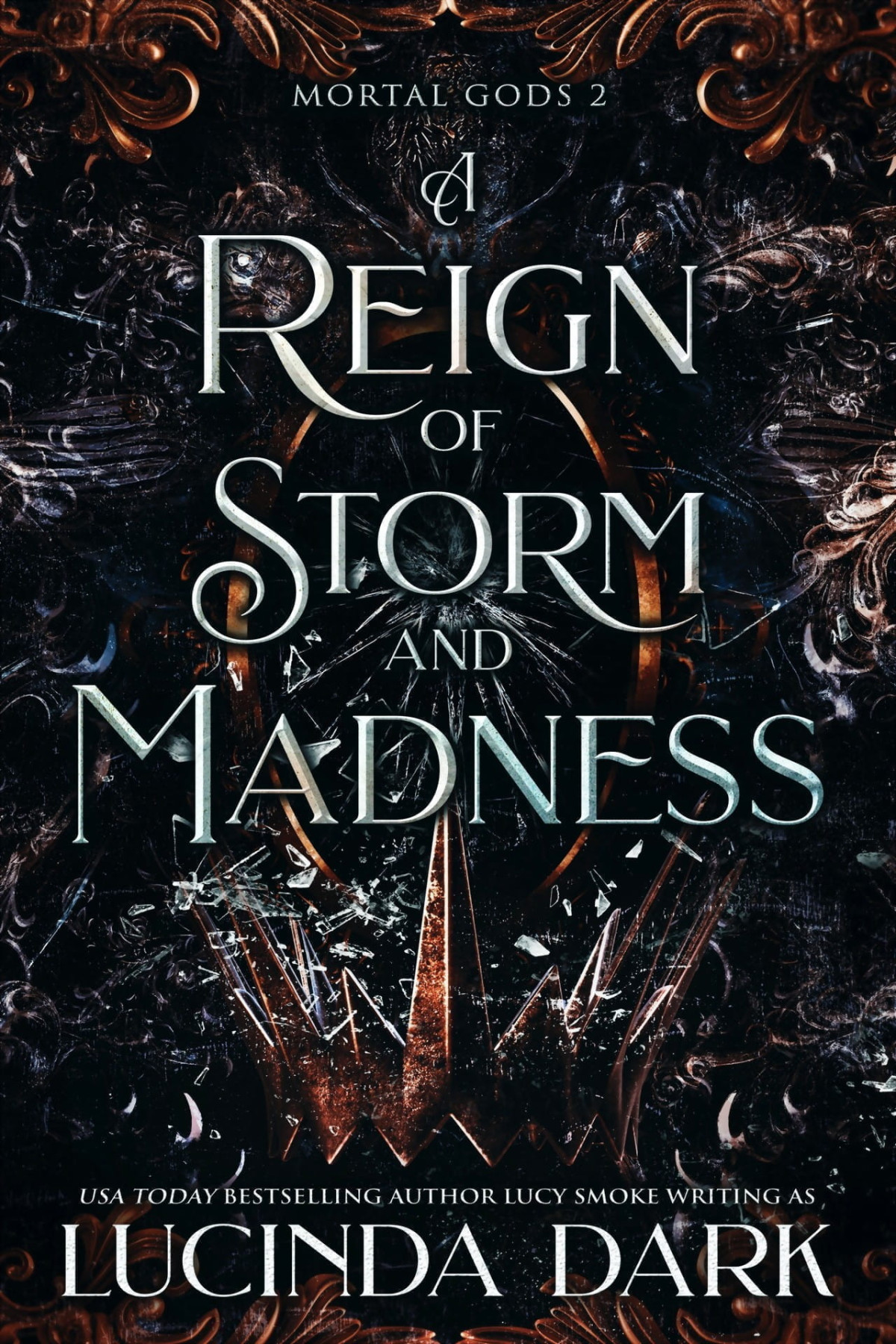A Reign Of Storm And Madness Lucinda Dark Lucy Smoke