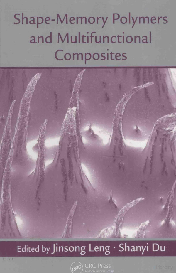 Shapememory Polymers And Multifunctional Compositesjinsong Leng 2010th Edition Shanyi Du