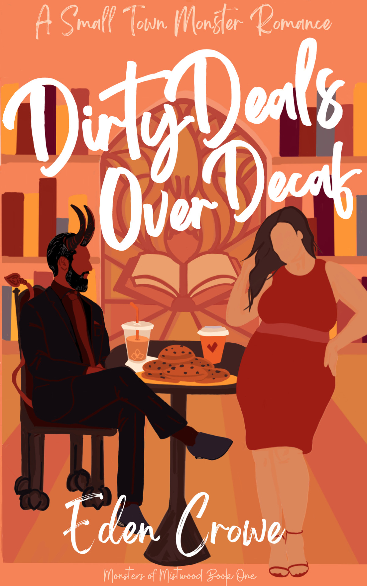 Dirty Deals Over Decaf Monsters Of Mistwood Book 1 Eden Crowe