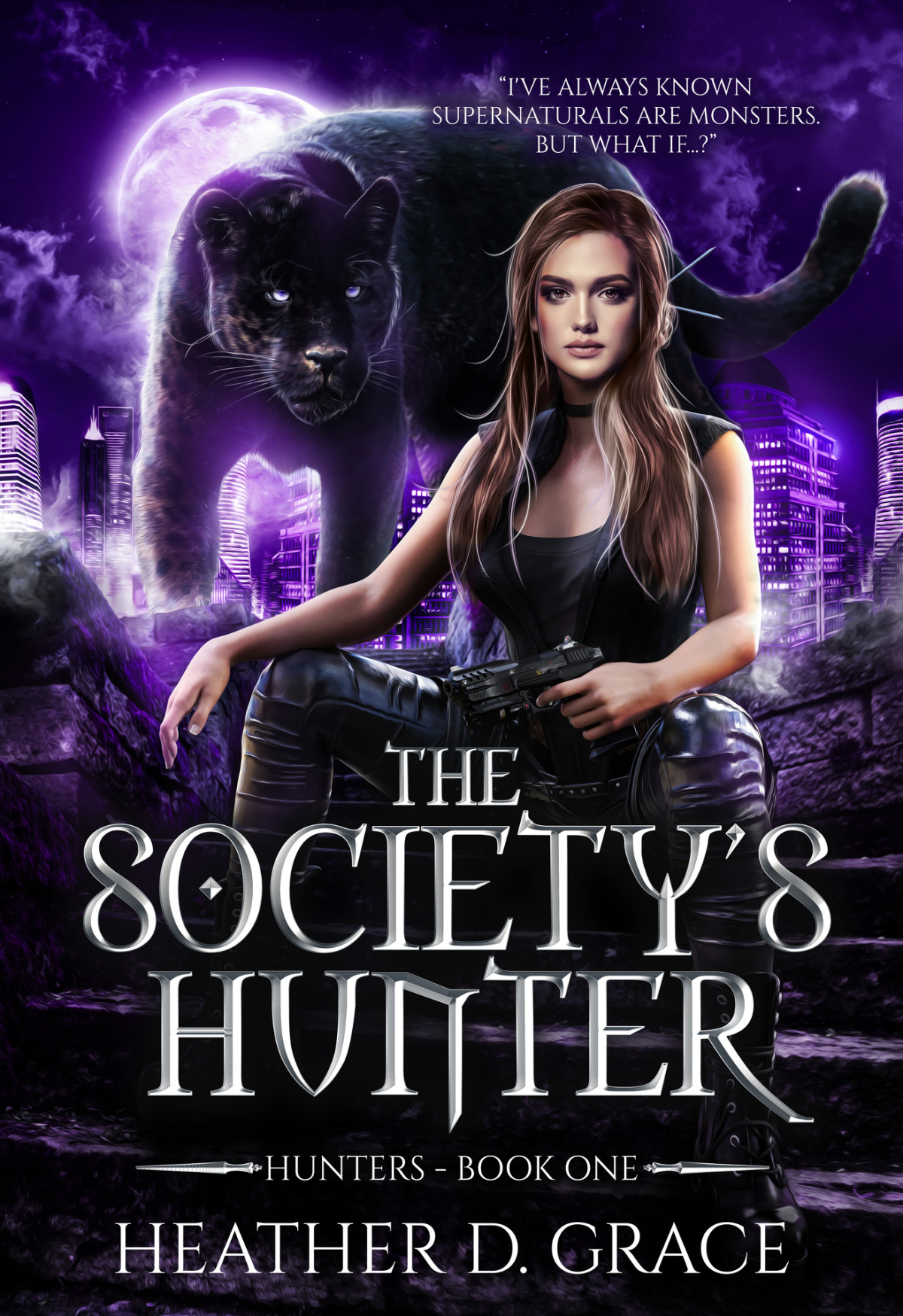 The Societys Hunter Hunters Book 1 Heather D Grace
