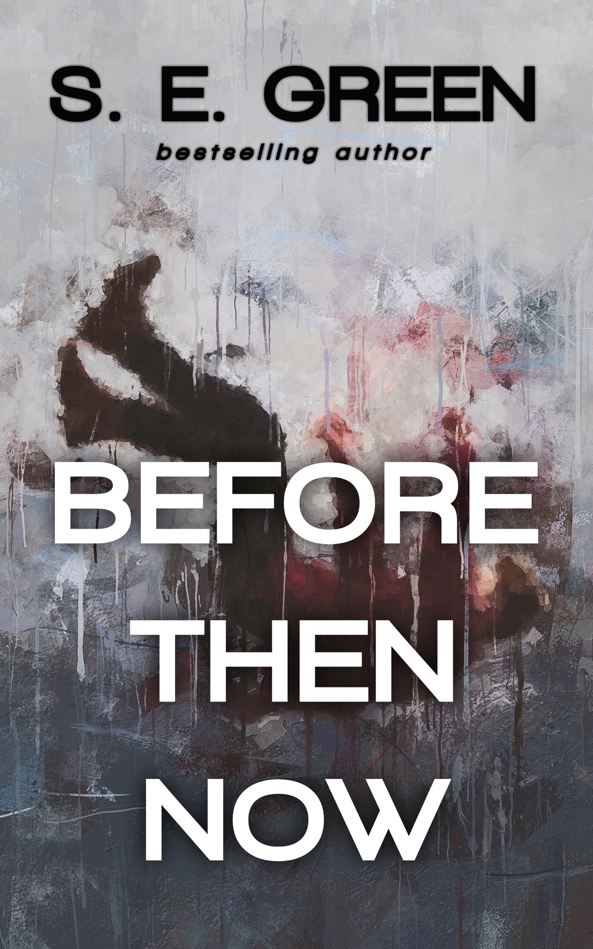 Before Then Now S E Green