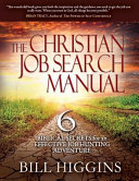 The Christian Job Search Manual Bill Higgins