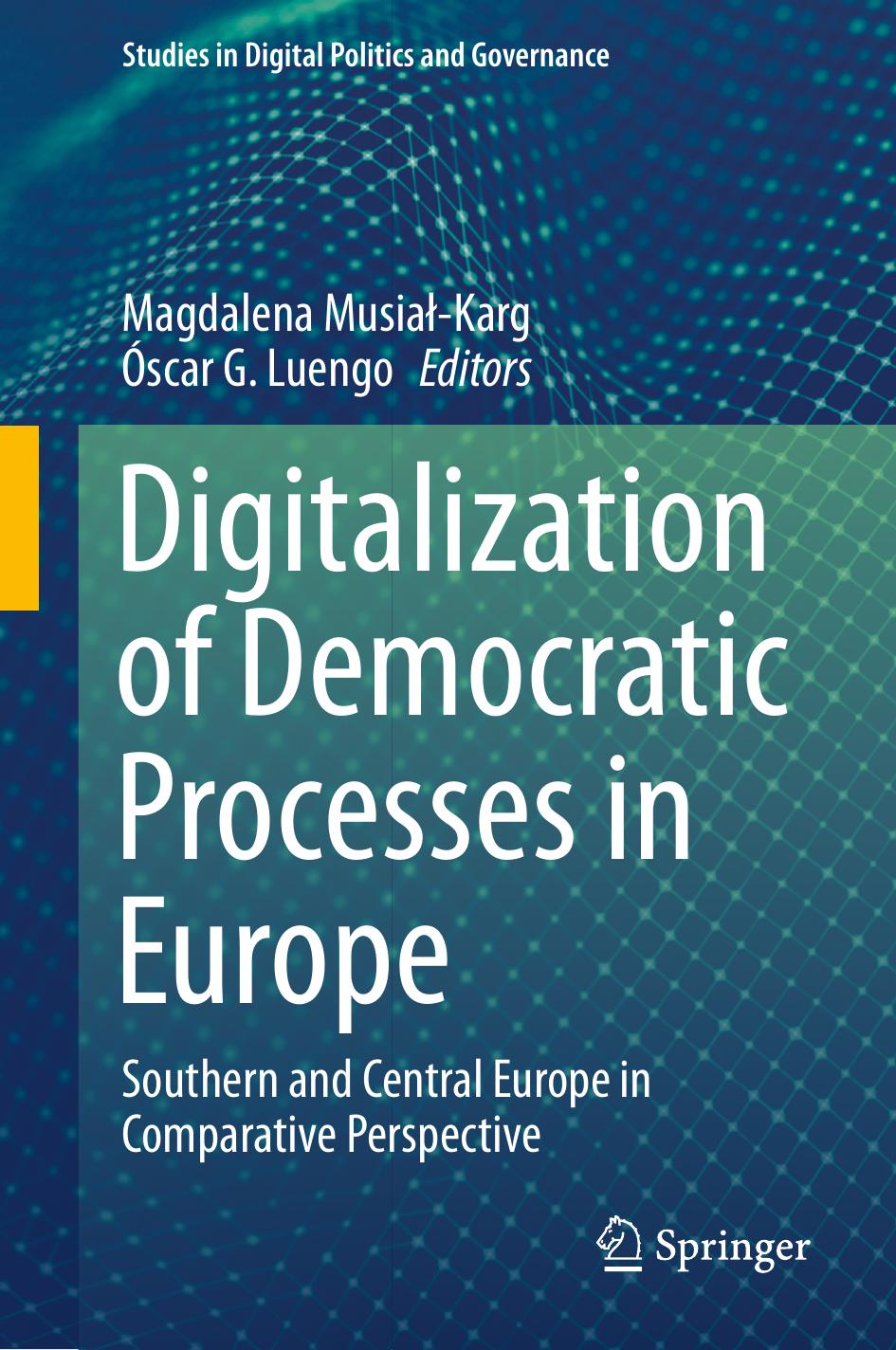 Digitalization Of Democratic Processes In Europe Magdalena Musiakargscar G Luengo