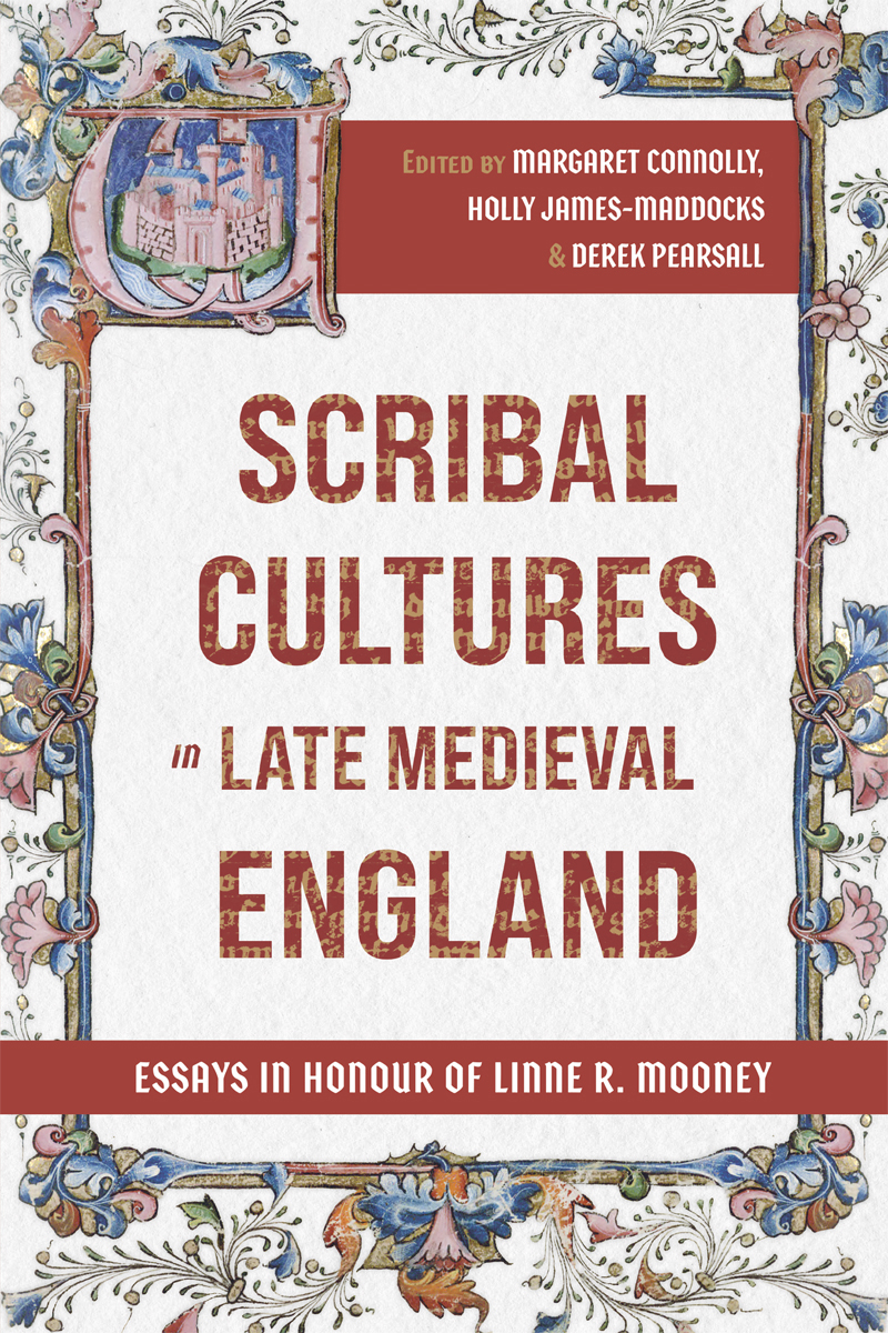 Scribal Cultures In Late Medieval England Holly Jamesmaddocksderek Pearsallmargaret Connolly