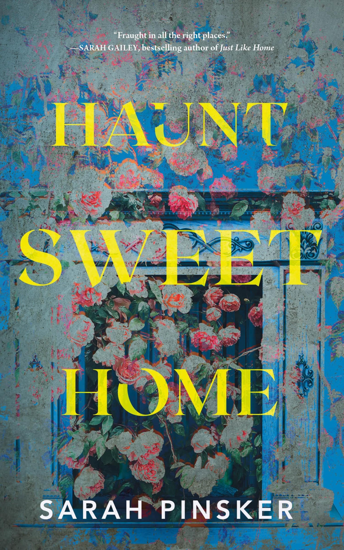 Haunt Sweet Home 1st Edition Sarah Pinsker