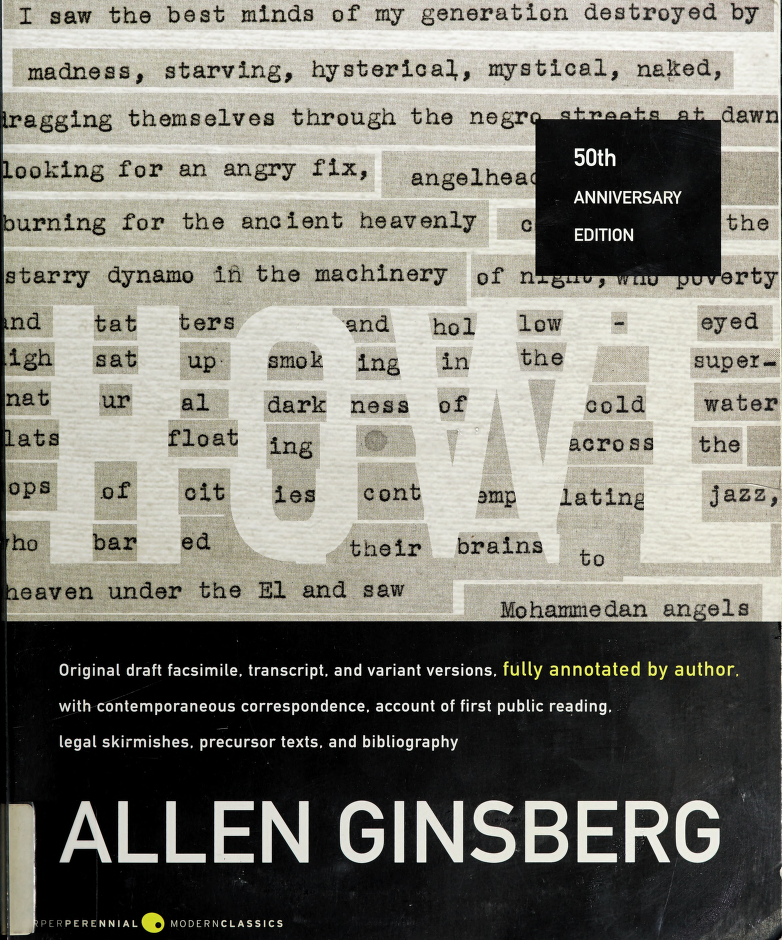 Howl Original Draft Facsimile Transcript And Variant Versions Fully Annotated By Author With Contemporaneous Correspondence Account Of First Public Reading Legal Skirmishes Precursor Texts And Bibliography Ginsberg