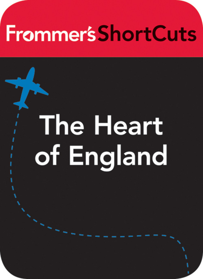 The Heart Of England Frommers Shortcuts