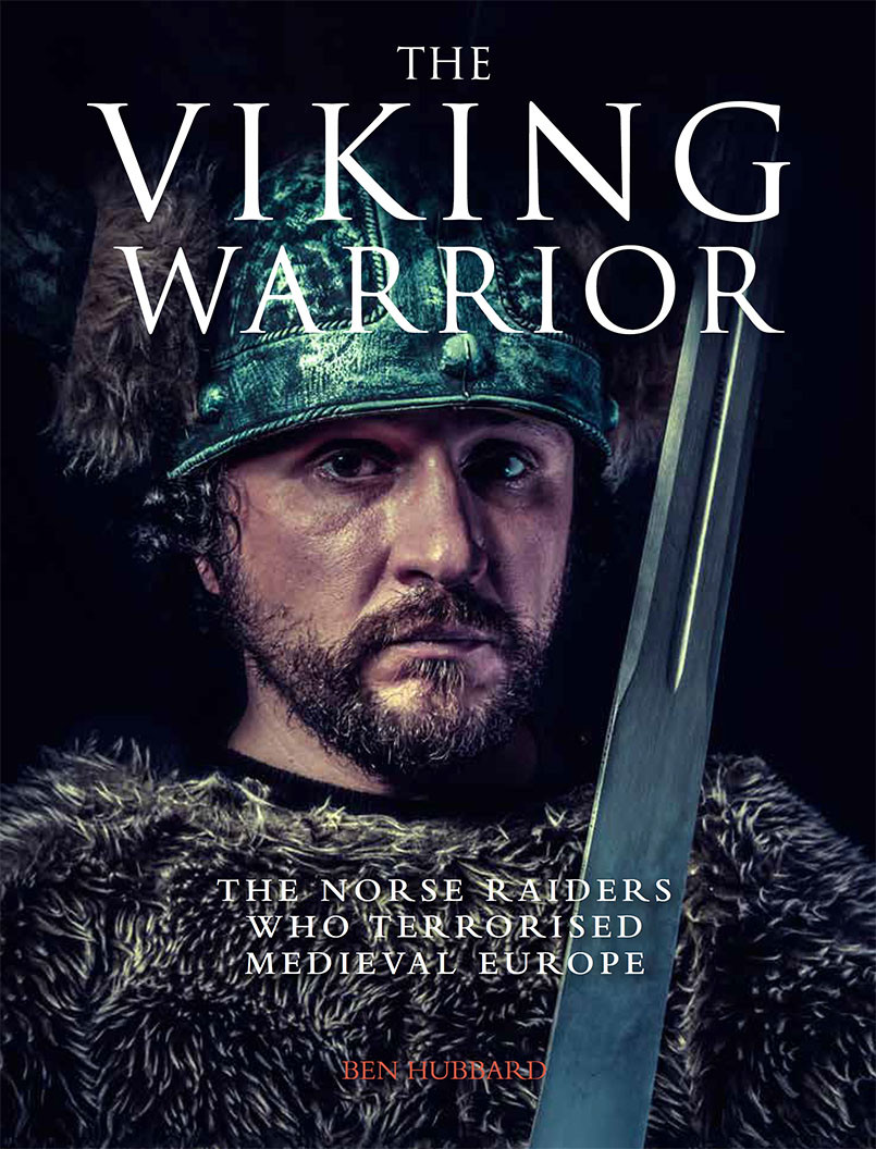 The Viking Warrior Ben Hubbard
