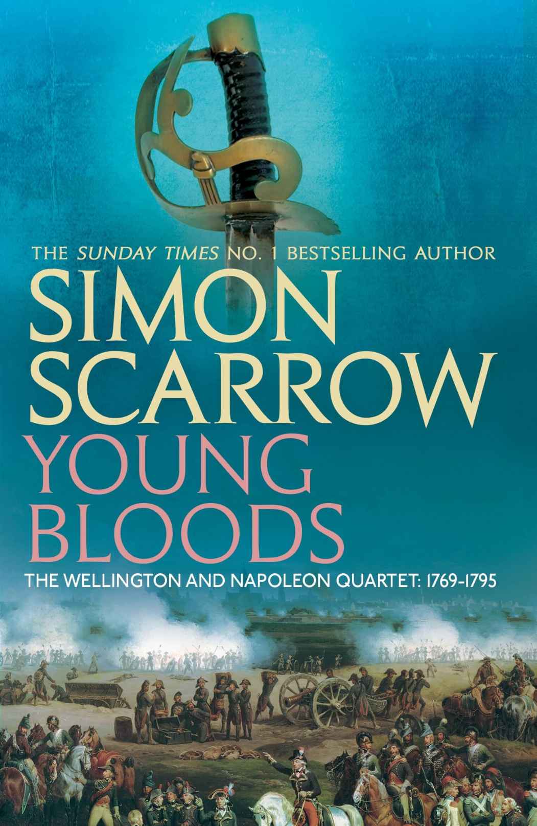 Young Bloods Wellington And Napoleon 1 Simon Scarrow