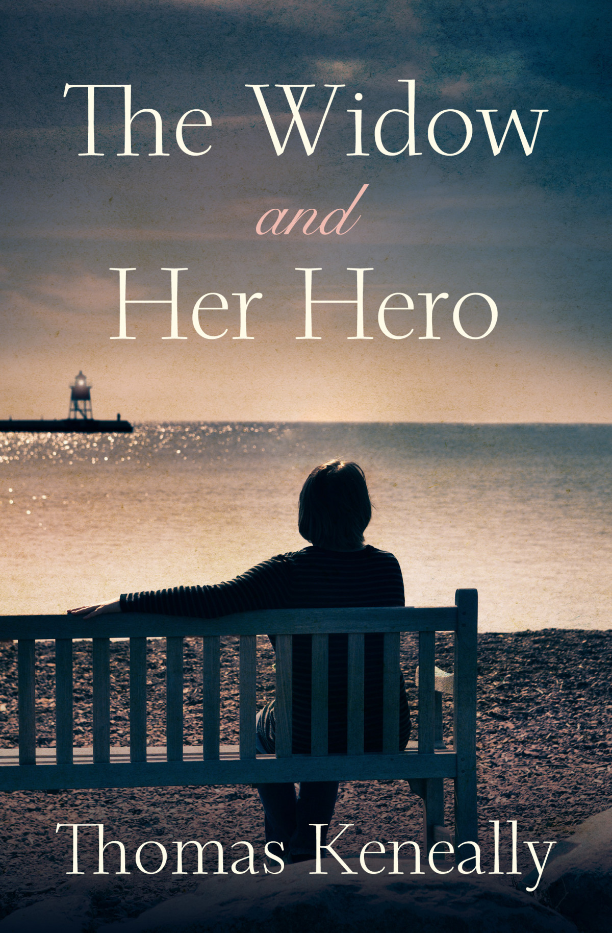 The Widow And Her Hero Thomas Keneally