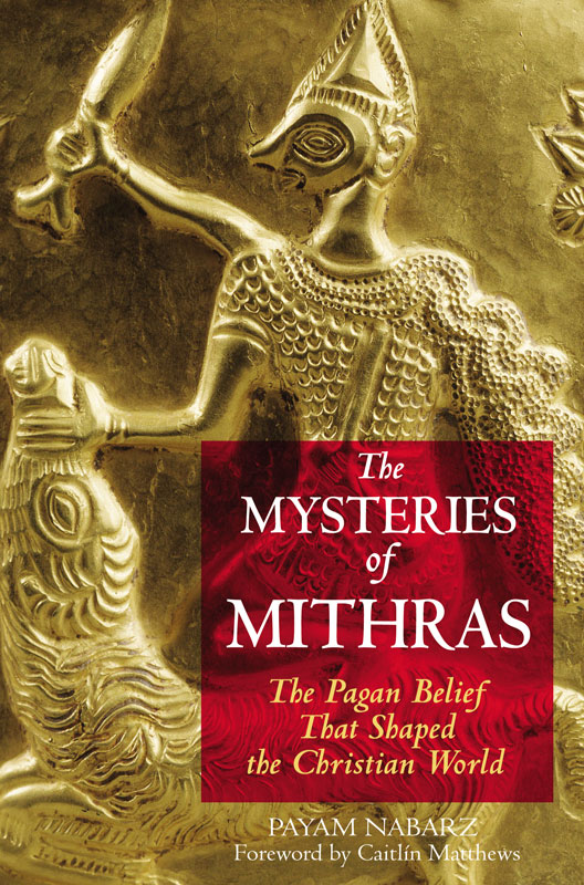 The Mysteries Of Mithras Payam Nabarz