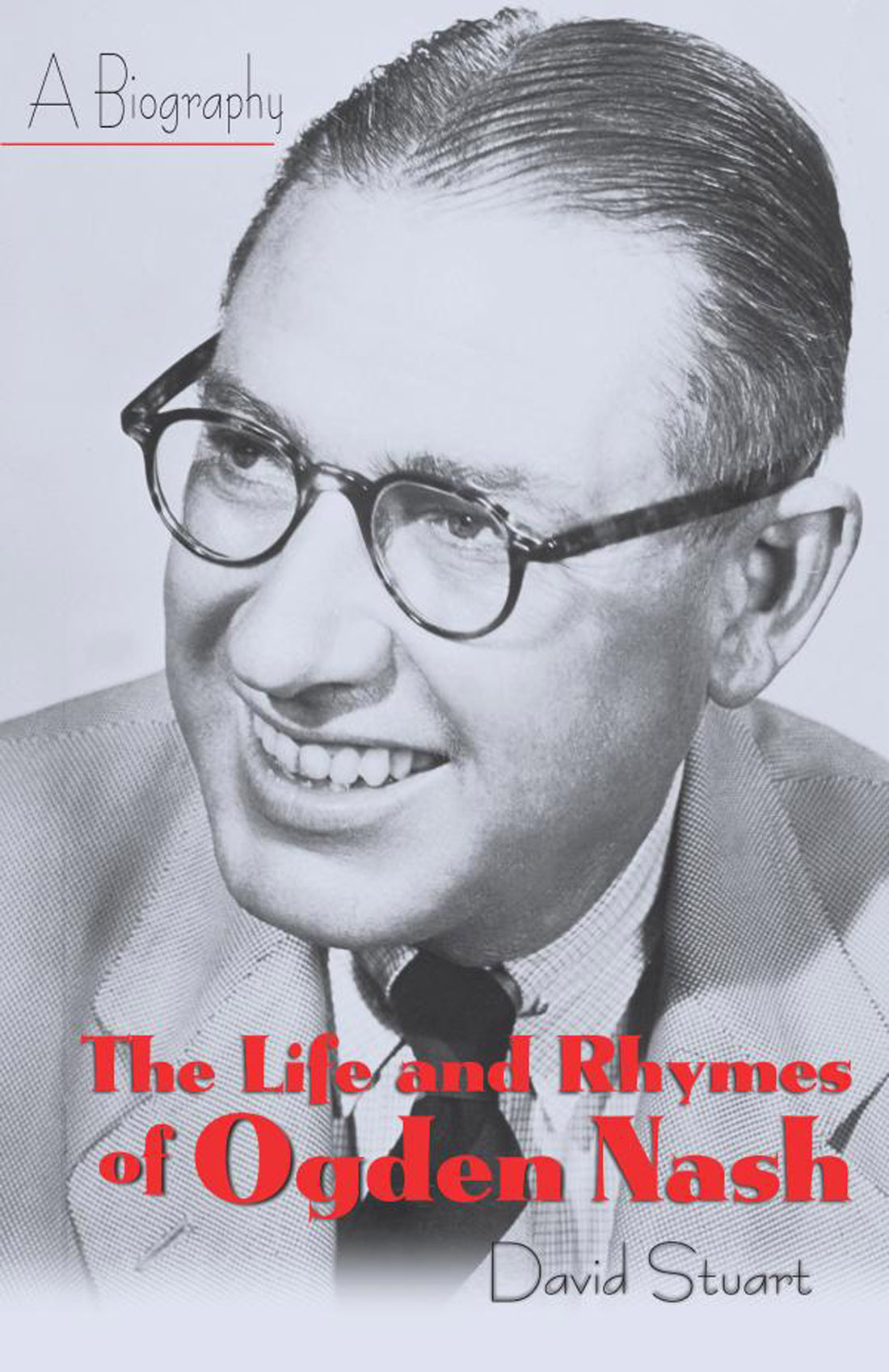 The Life And Rhymes Of Ogden Nash David Stuart