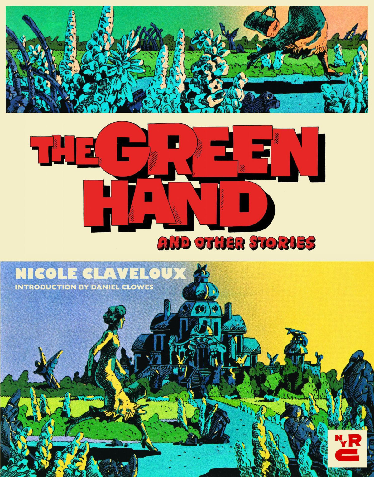 The Green Hand And Other Stories Nicole Claveloux