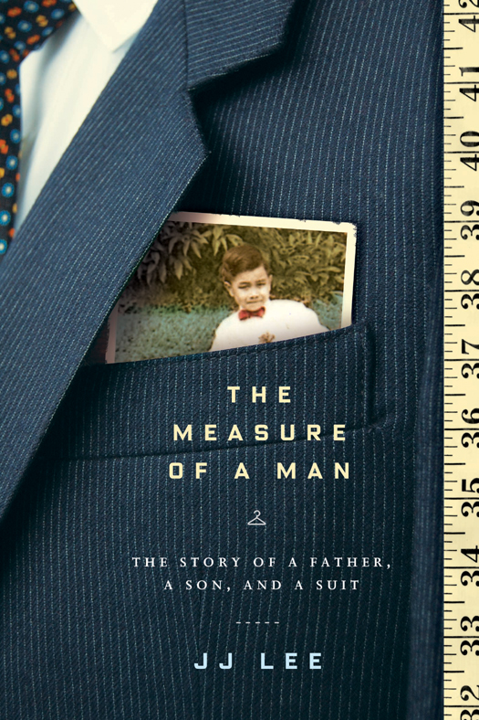 The Measure Of A Man Jj Lee