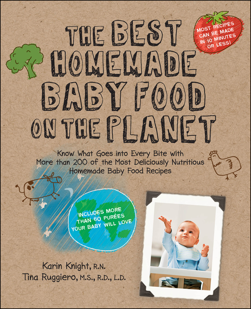 The Best Homemade Baby Food On The Planet Karin Knight