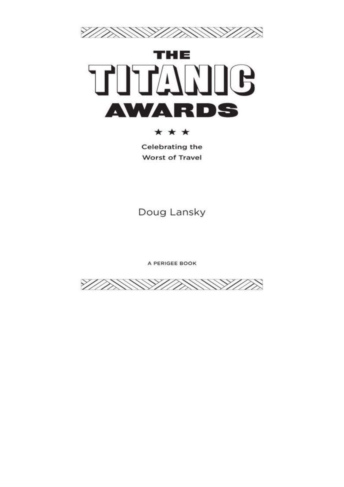 The Titanic Awards Doug Lansky