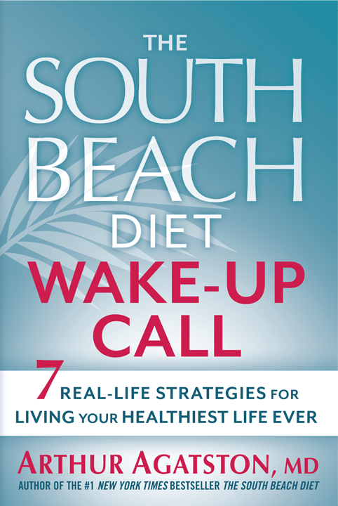 The South Beach Wakeup Call Arthur Agatston