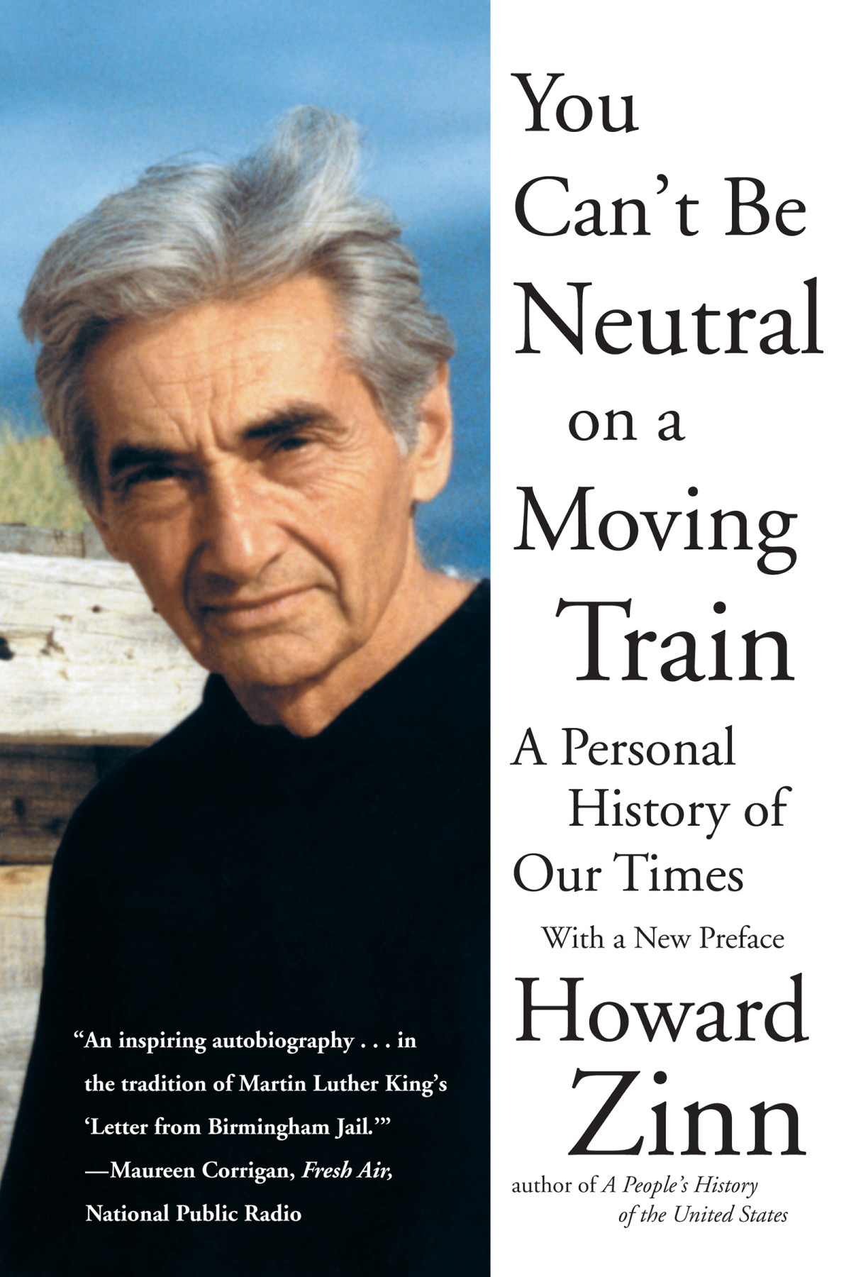 You Cant Be Neutral On A Moving Train Howard Zinn