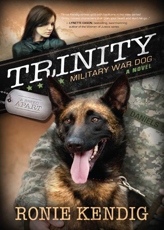 Trinity Military War Dog A Breed Apart Ronie Kendig