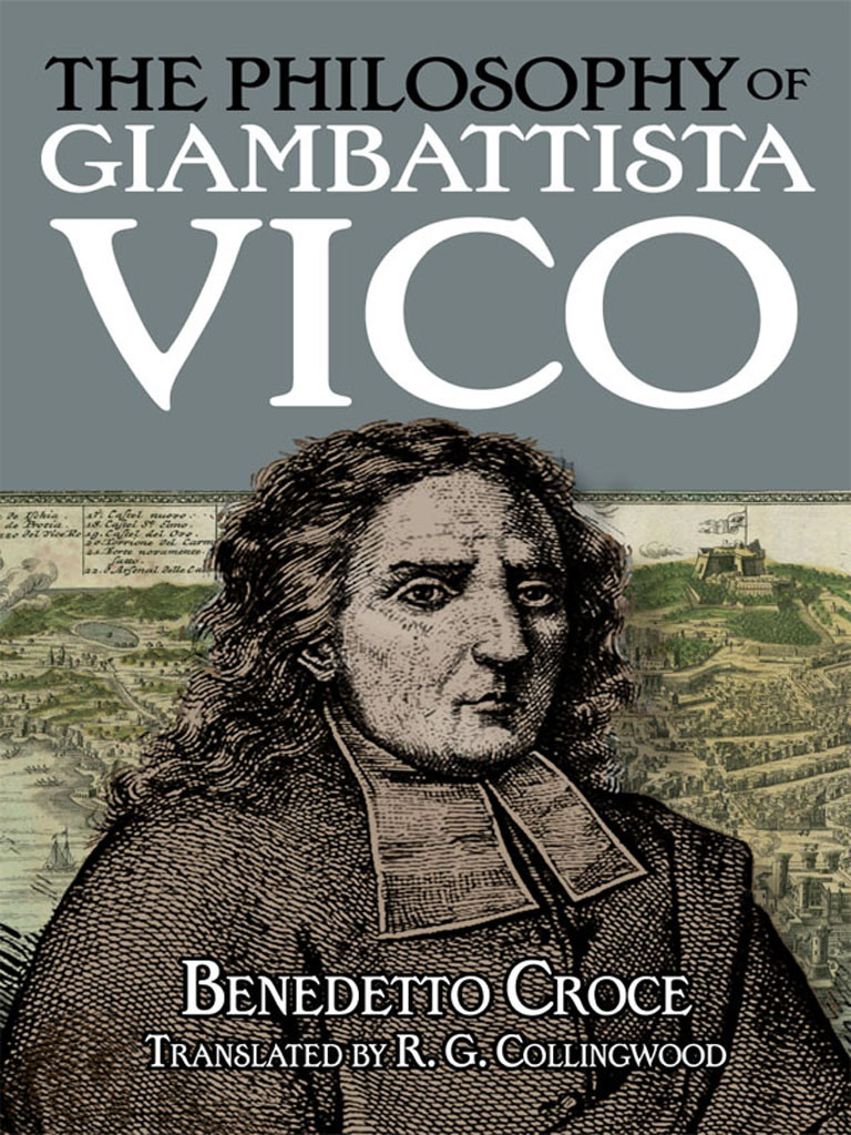 The Philosophy Of Giambattista Vico Croce Benedetto Collingwood