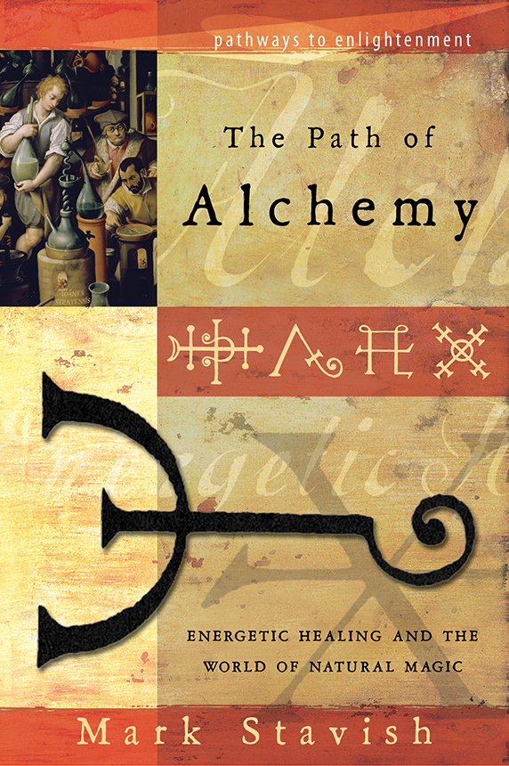 The Path Of Alchemy Mark Stavish
