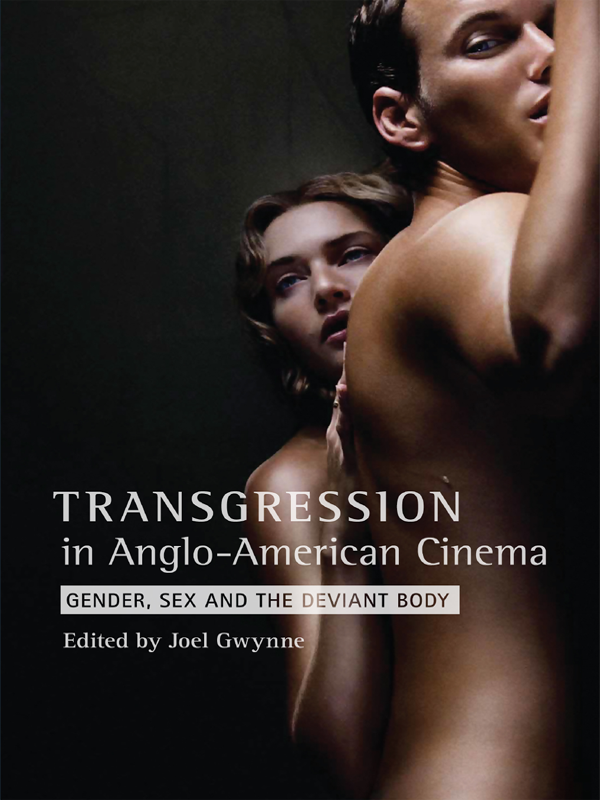Transgression In Angloamerican Cinema Joel Gwynne