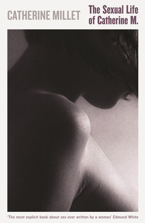 The Sexual Life Of Catherine M Catherine Millet